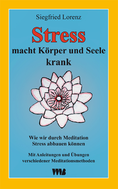 9783861352310h2xAU6uHi25Vc Stress macht Körper und Seele krank - Siegfried Lorenz, 2010